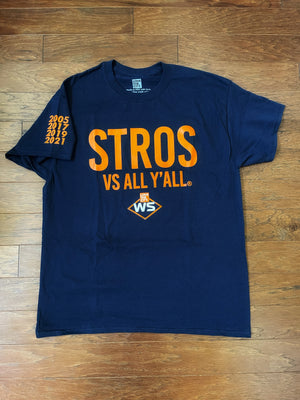 Stros Vs All Y'all  World Series Tee (2021)